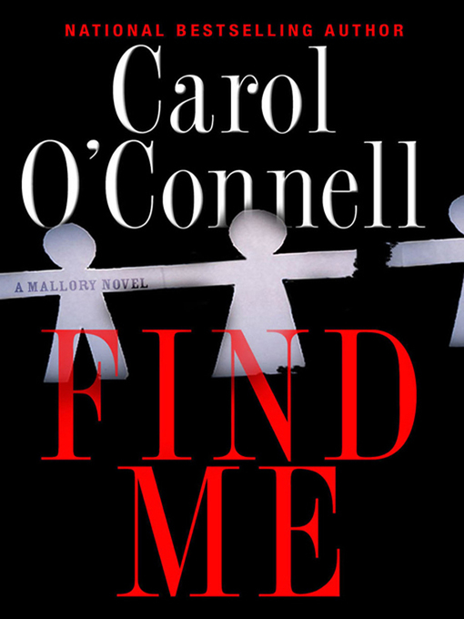 Title details for Find Me by Carol O'Connell - Wait list